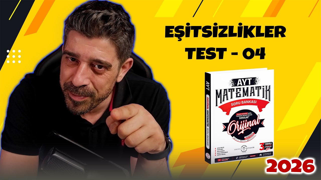 Eşitsizlikler TEST 04 | 2026 ORİJİNAL MATEMATİK AYT SORU BANKASI | #yks2026