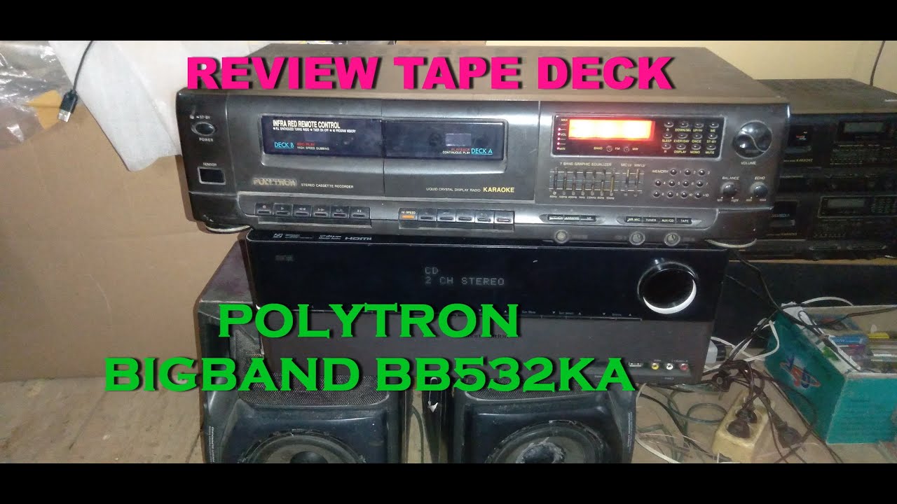 REVIEW TAPE DECK POLYTRON BB532KA. #powerrakitan #polytron #hifi