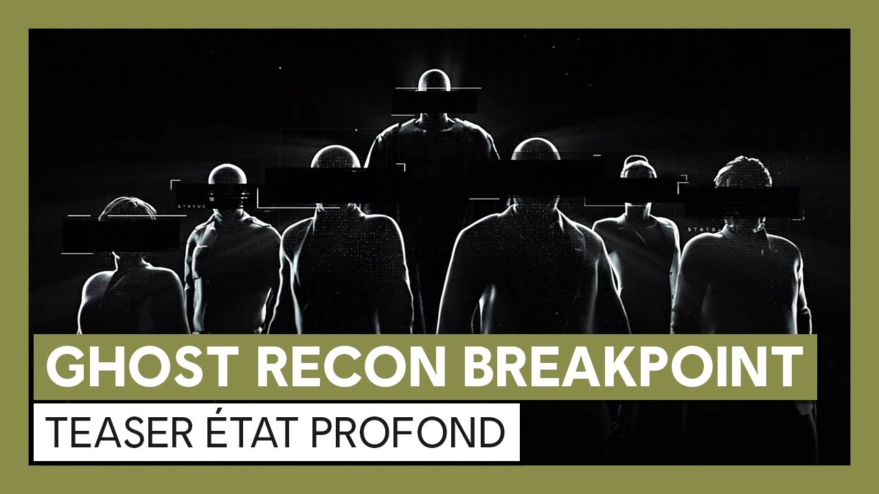 Ghost Recon Breakpoint - Teaser État Profond [OFFICIEL] VOSTFR HD