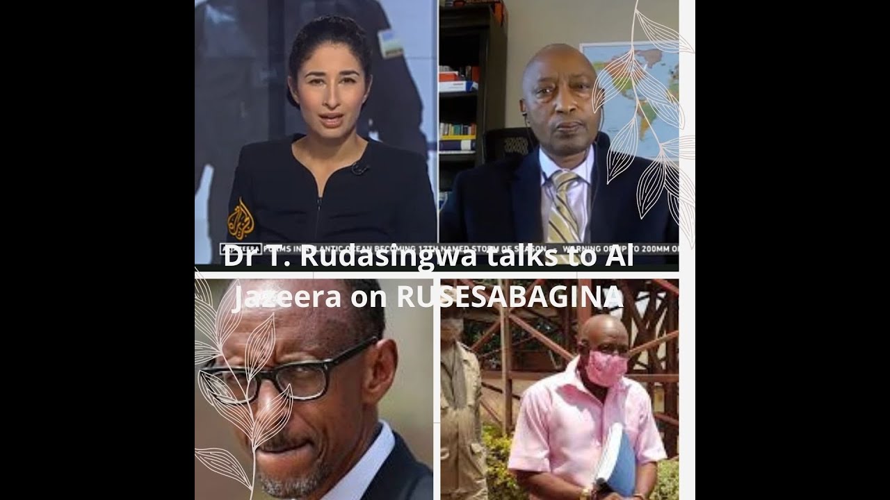 Dr Rudasingwa speaking to Al Jazeera on RUSESABAGINA kangaroo trial