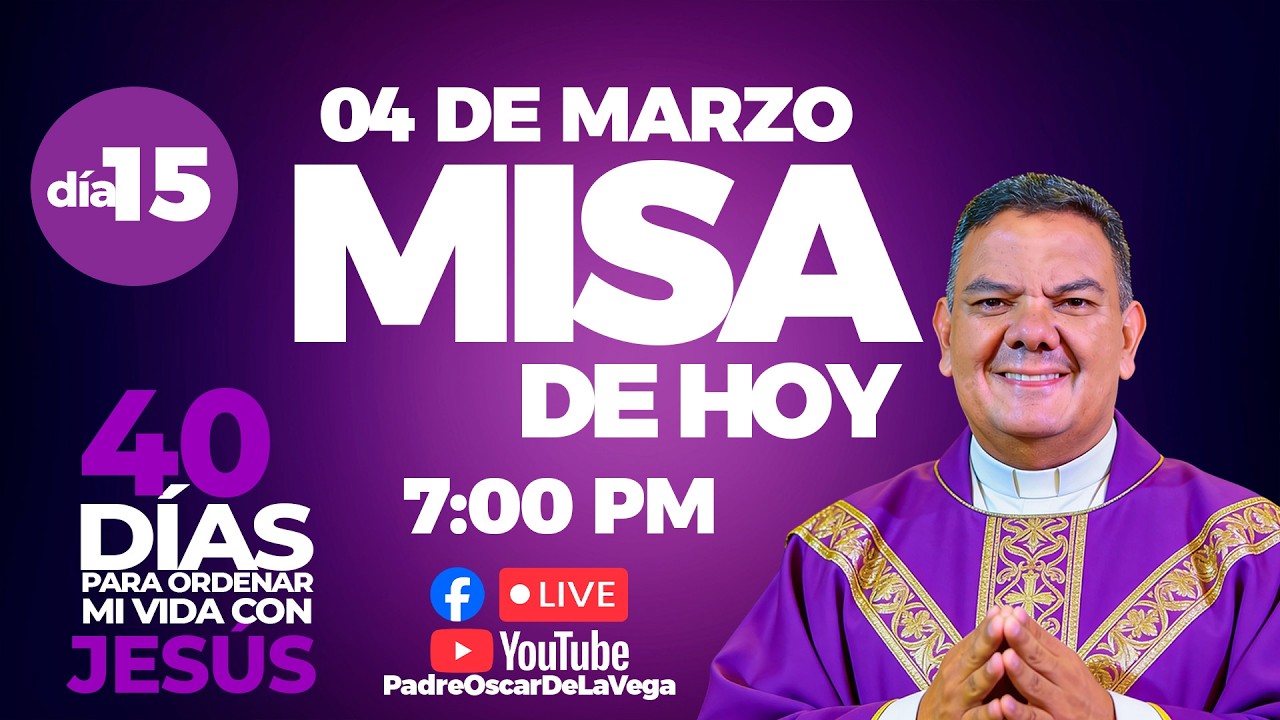 EN VIVO🔴Santa Misa de Hoy Miercoles 04 de Marzo  PadreOscarDeLaVega
