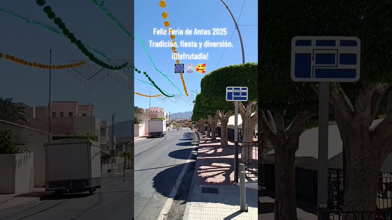 Feliz Feria de Antas 2025. Tradición, fiesta y diversión. ¡Disfrutadla! 🎆🎡🥰 