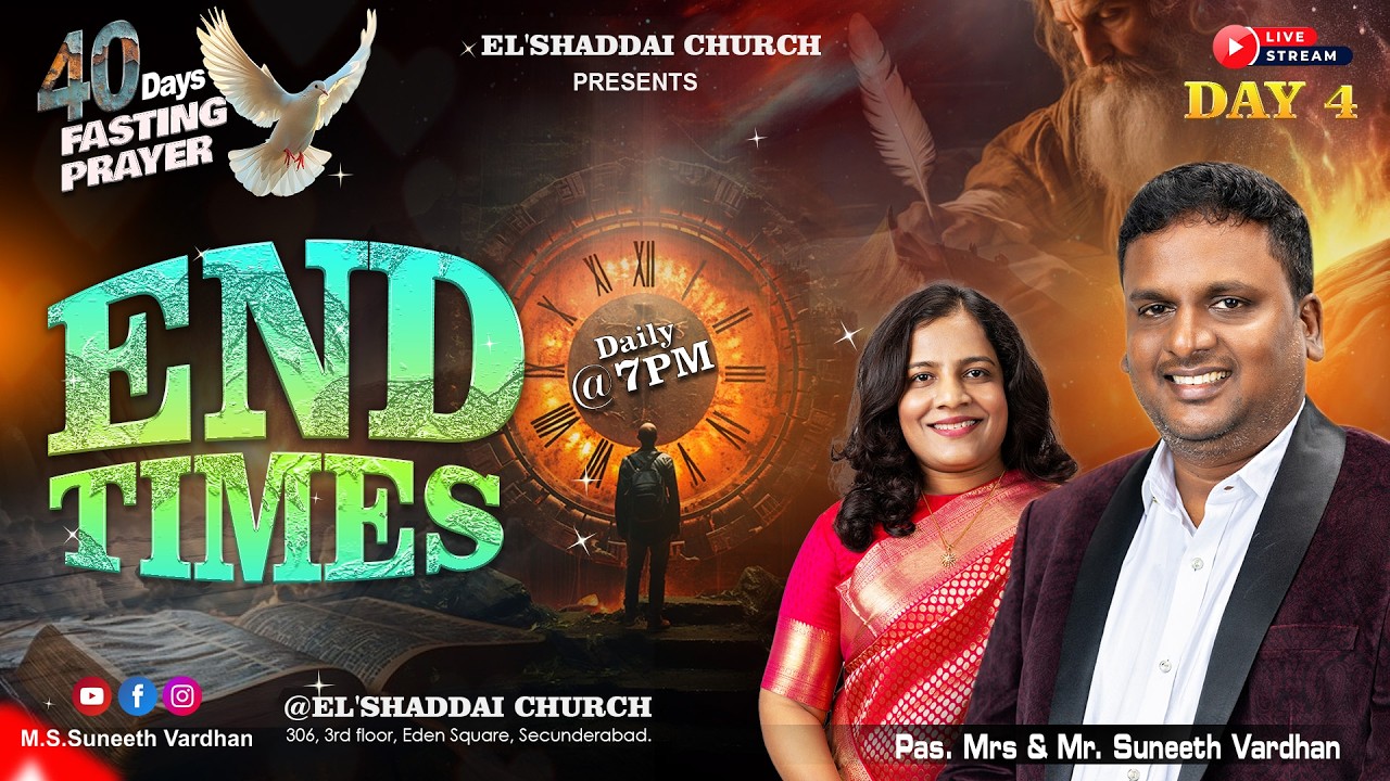 40 DAYS FASTING PRAYERS 2026 || DAY - 04|| EL'SHADDAI CHURCH, HYDERABAD. || M.S.SUNEETH VARDHAN ||