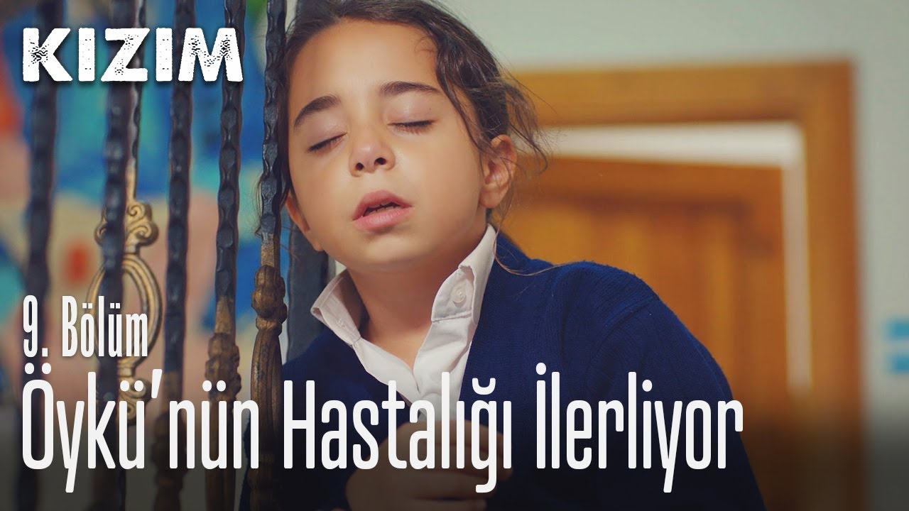 Öykü'nün hastalığı ilerliyor - Kızım 9. Bölüm