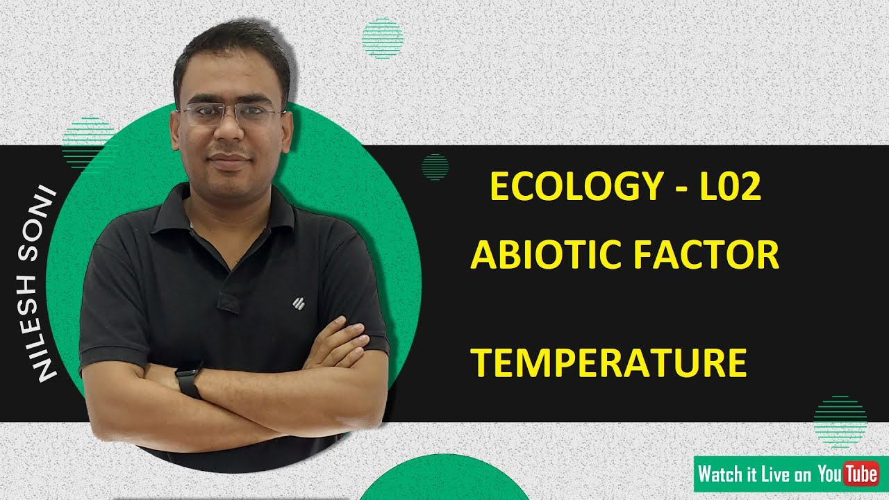 Ecology| Abiotic Factor Temperature L02l By NILESH SONI