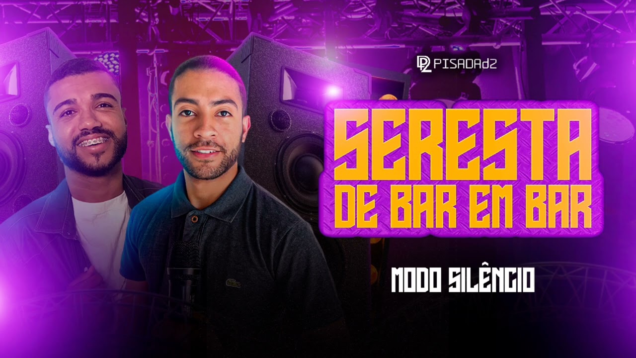 MODO SILÊNCIO - PISADA D2 - DE BAR EM BAR #debarembar #seresta #pisadad2 #repertórionovo