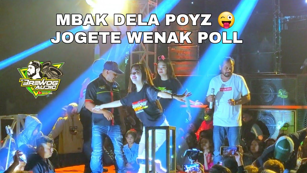 WENAK POLL !! MBAK DELLA LEK JOGET , BREWOG LIVE PASURUAN