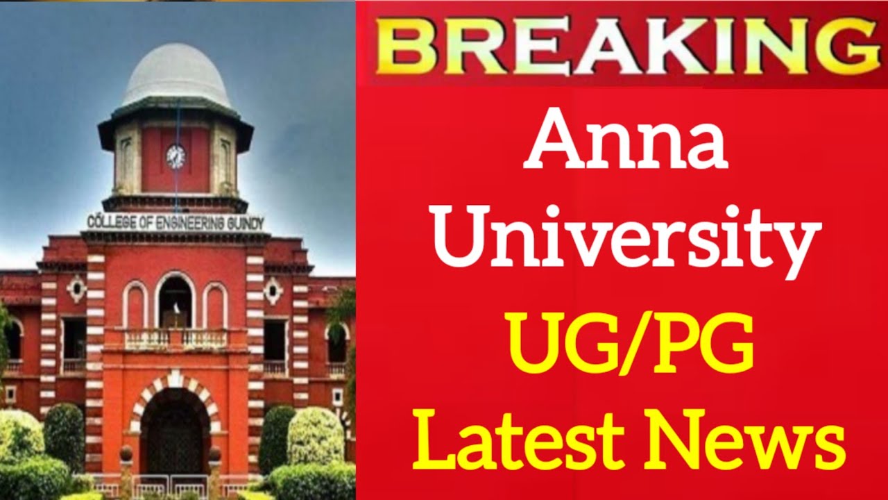 Anna university UG/PG Latest Updates - anna university academic schedule published