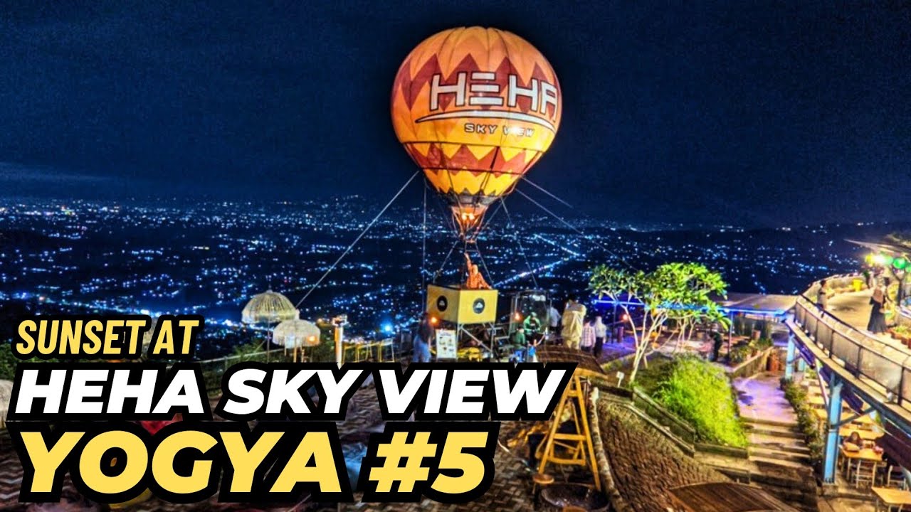 Part 5 Yogyakarta Trip | HeHa Sky View Gunung Kidul Yogyakarta | Rekomendasi Spot Sunsetan di Jogja