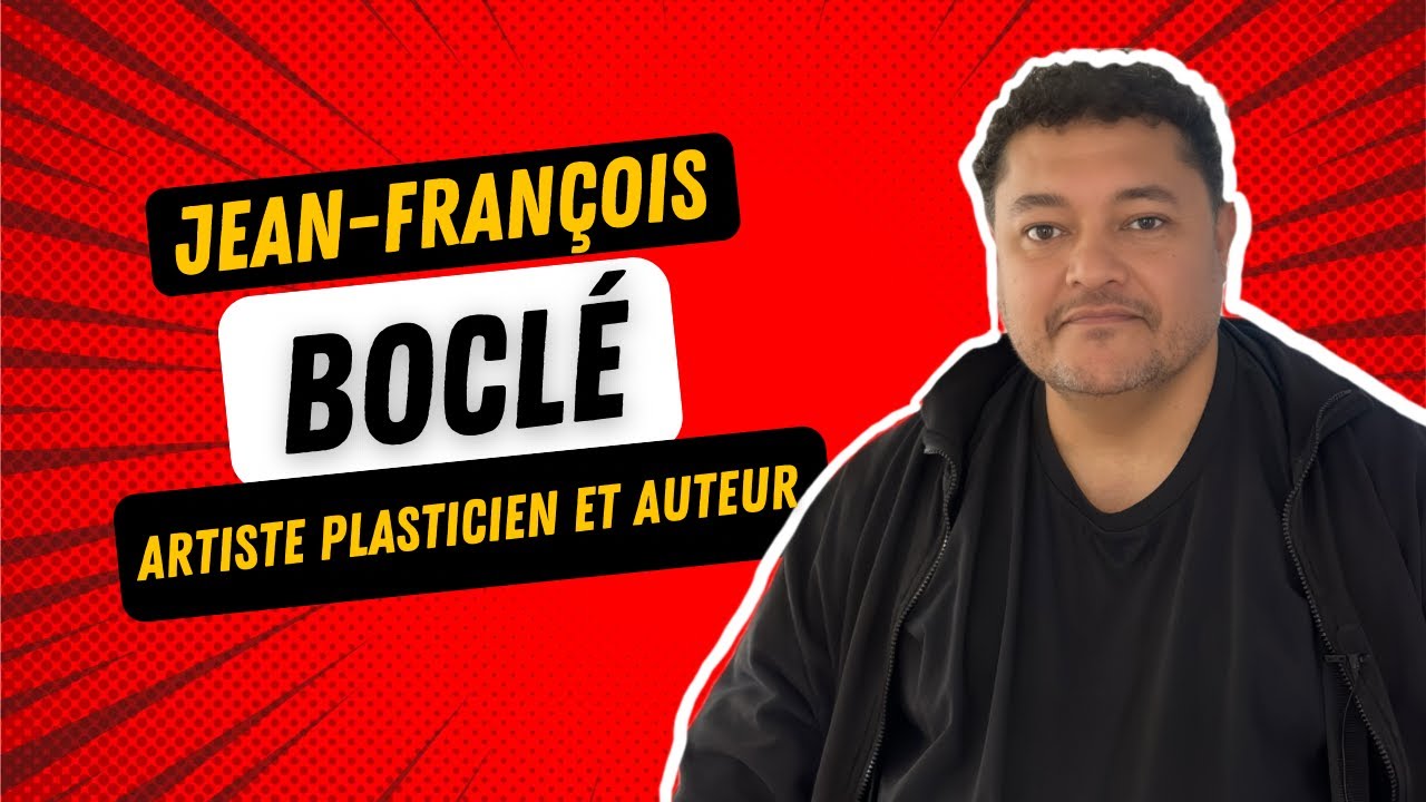 JEAN-FRANCOIS BOCLÉ, ARTISTE PLASTICIEN ET AUTEUR - SON PARCOURS ET SON TRAVAIL - LECTURE PERFORMÉE