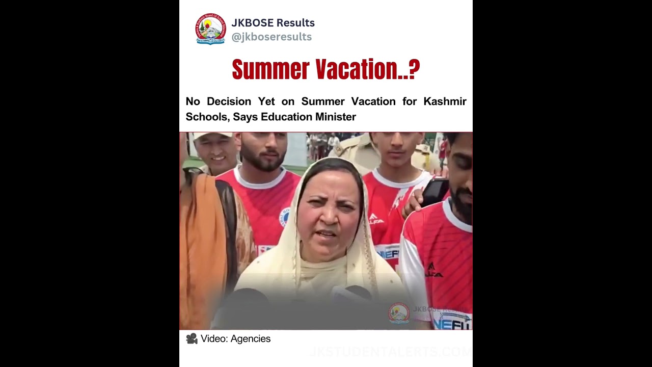 No Decision Yet on Summer Vacation for Kashmir Schools, Says Education Minister