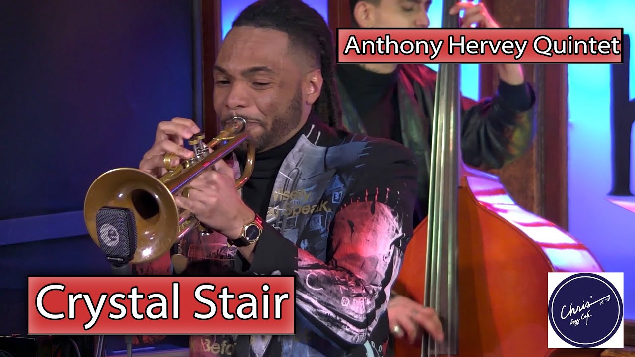 Anthony Hervey Quintet - Crystal Stair