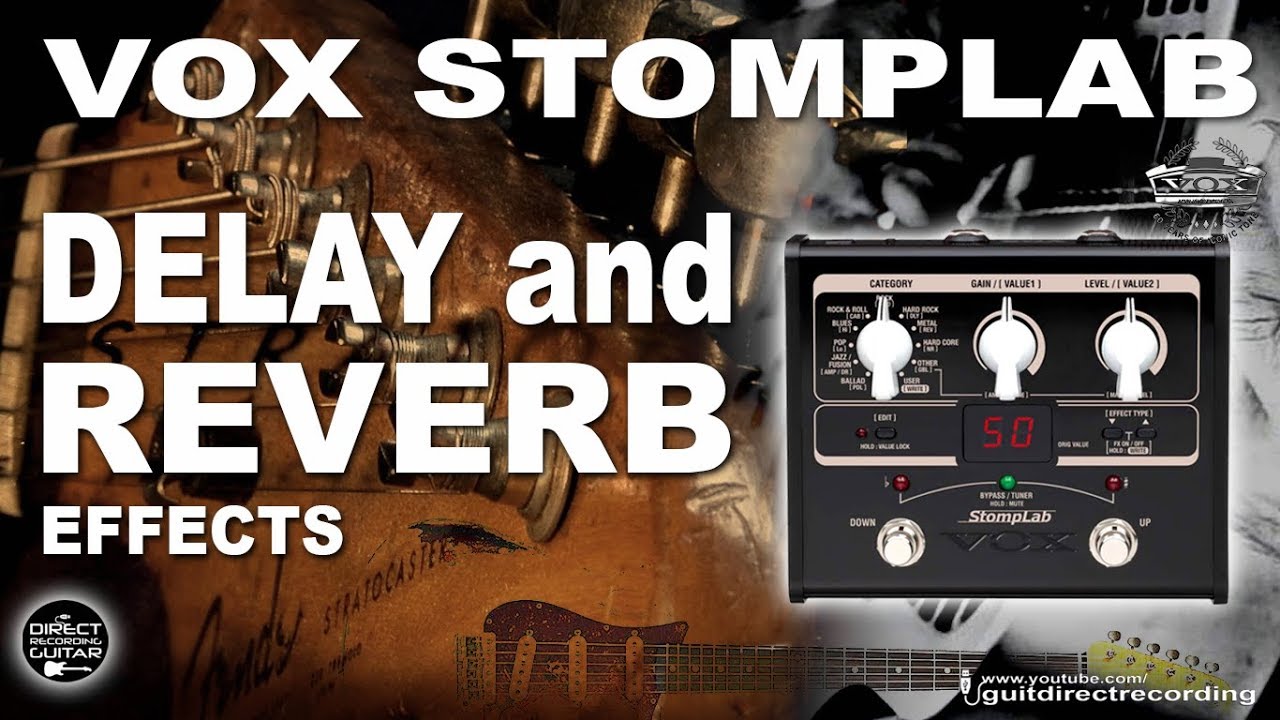 VOX Stomplab DELAY and REVERB Effects CLEAN STRAT SOUND