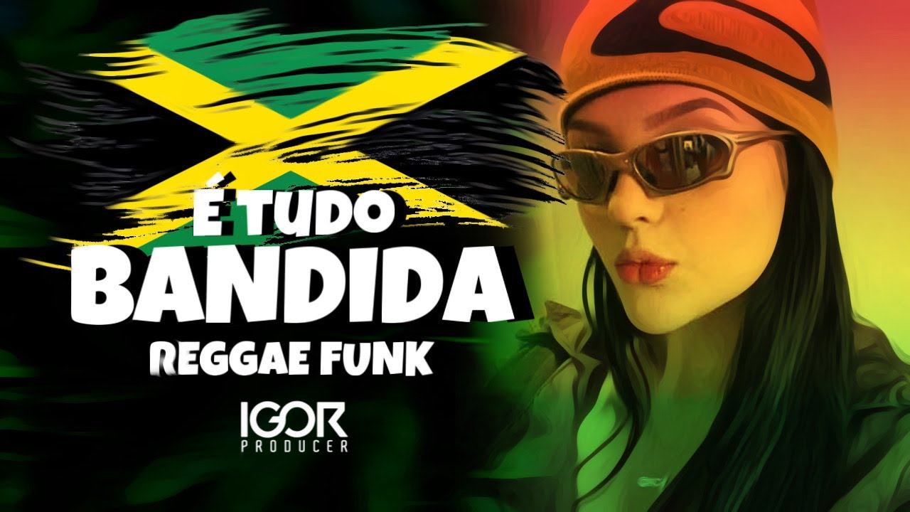 MEL&Ocirc; DE TUDO BANDIDA [Reggae Funk Remix 2023] @igorproducer