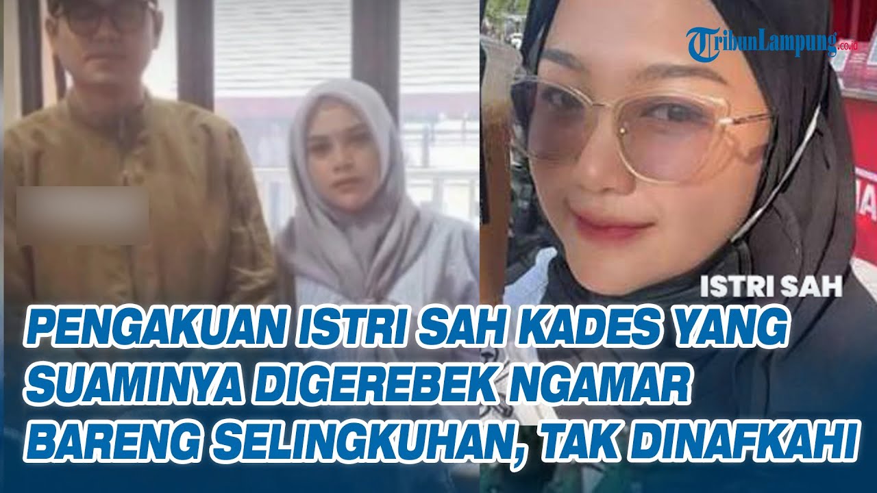 Pengakuan Istri Sah Kades yang Suaminya Digerebek Ngamar Bareng Selingkuhan, Tak Dinafkahi