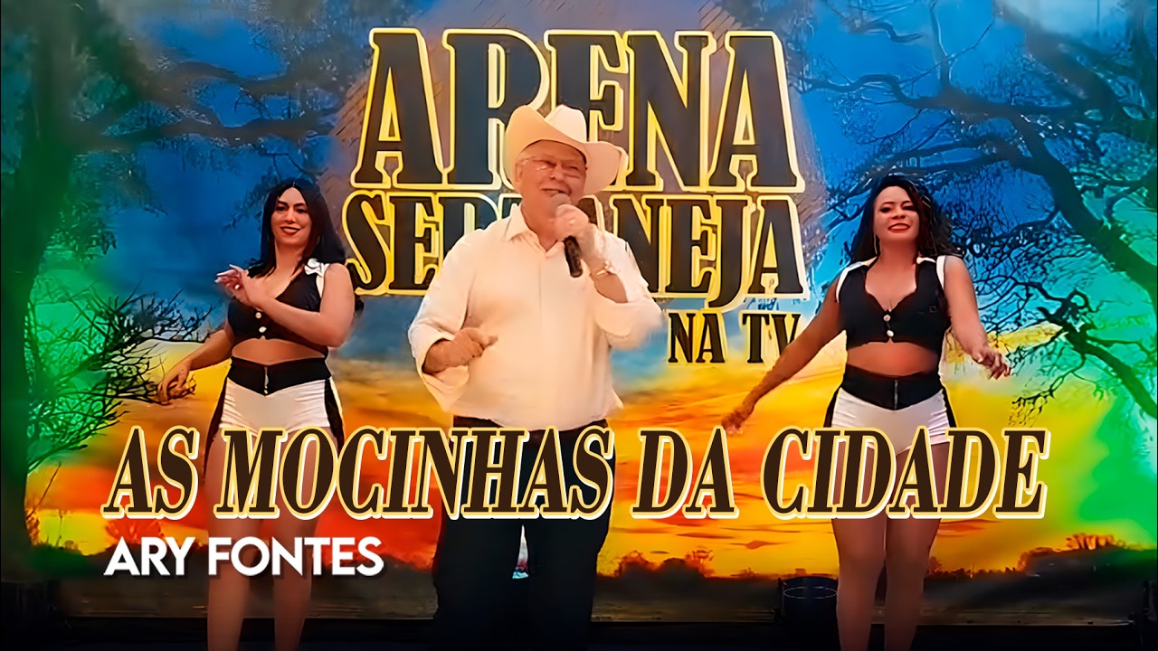 Ary Fontes canta AS MOCINHAS DA CIDADE - Programa Arena Sertaneja com Batista Alencar