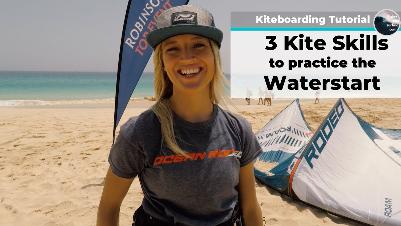 Kiteboarding Tutorial: 3 Kite Skills to practice the Waterstart