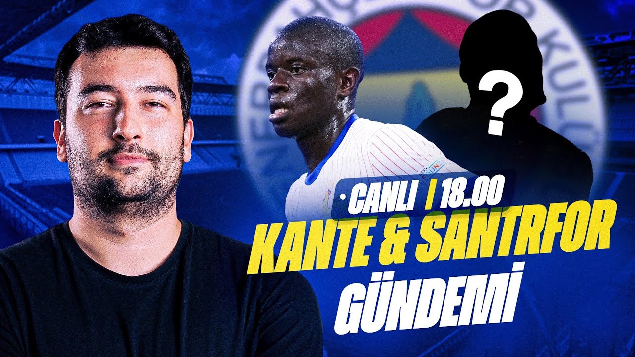 FENERBAHÇE'DEN YENİ KANTE SEFERİ | DURAN GİDİYOR MU? | YENİ SANTRFOR ADAYI VAR MI?