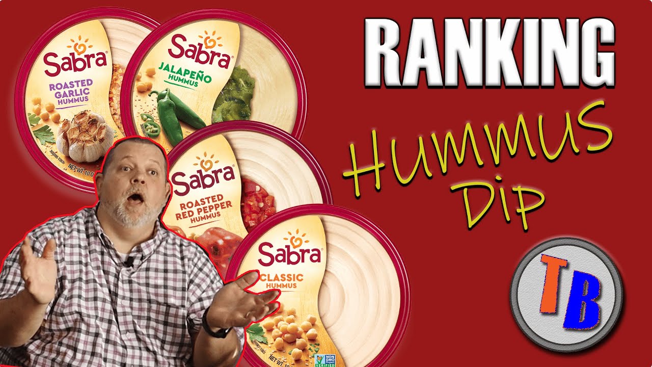 (Ranking) Sabra Hummus Dip Taste Test With The Taste Buds