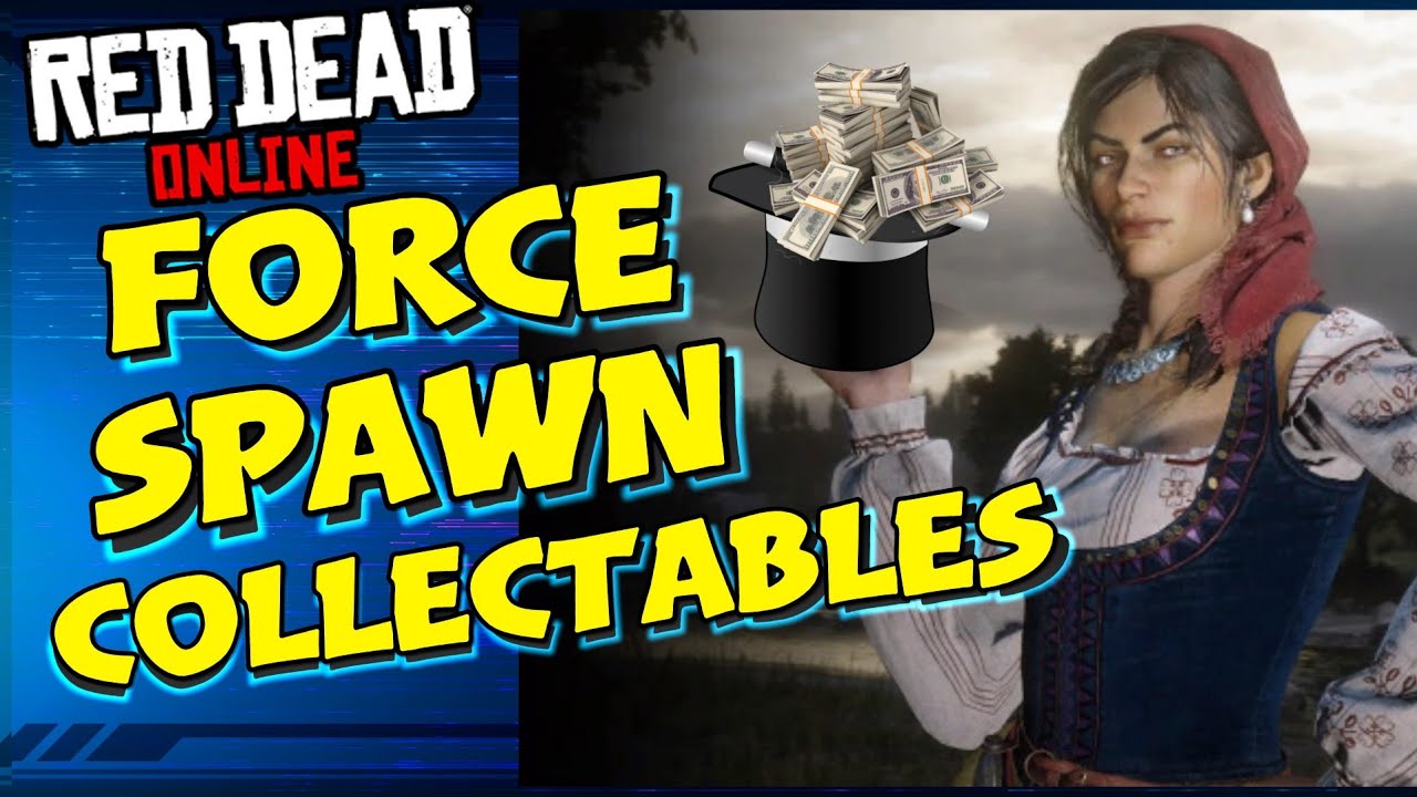 Force Spawn Collectables Red Dead Online