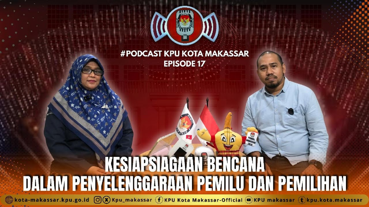 #PodcastKPUKotaMakassar Eps.17 : 