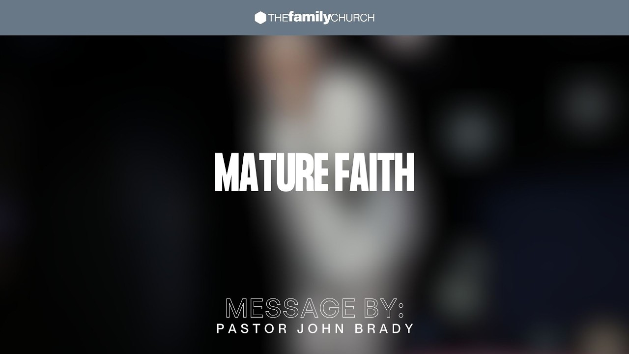 MATURE FAITH