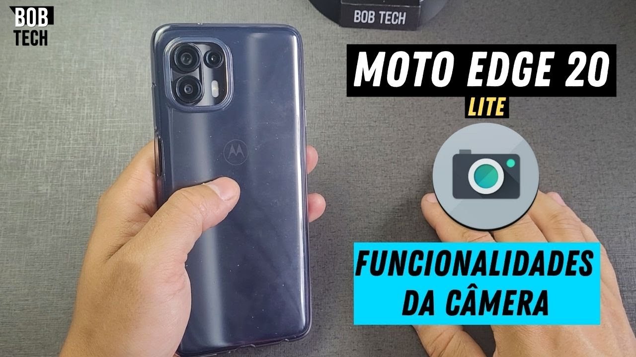 Moto Edge 20  Lite  - Todas as funcionalidades da camera - Motorola