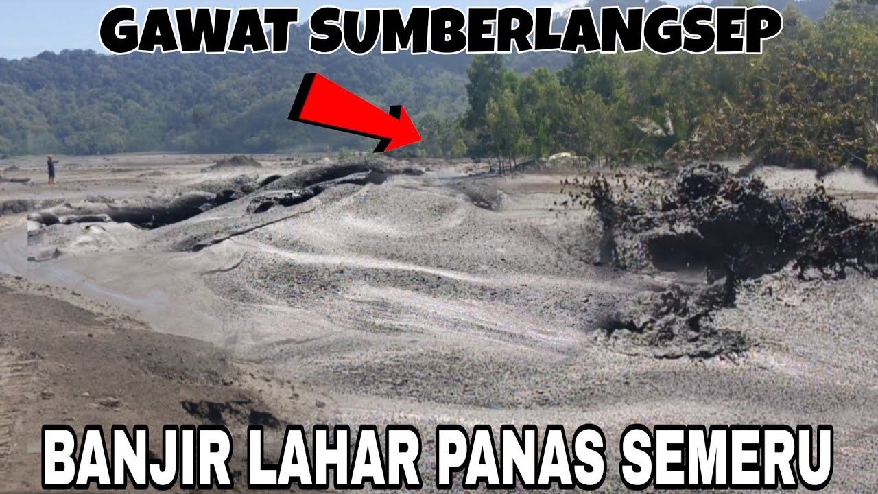 ASTAGHFIRULLOH‼️ DETIK² BANJIR LAVA SEMERU KEMBALI MENERJANG || WARGA DUSUN SUMBERLANGSEP PANIK😨