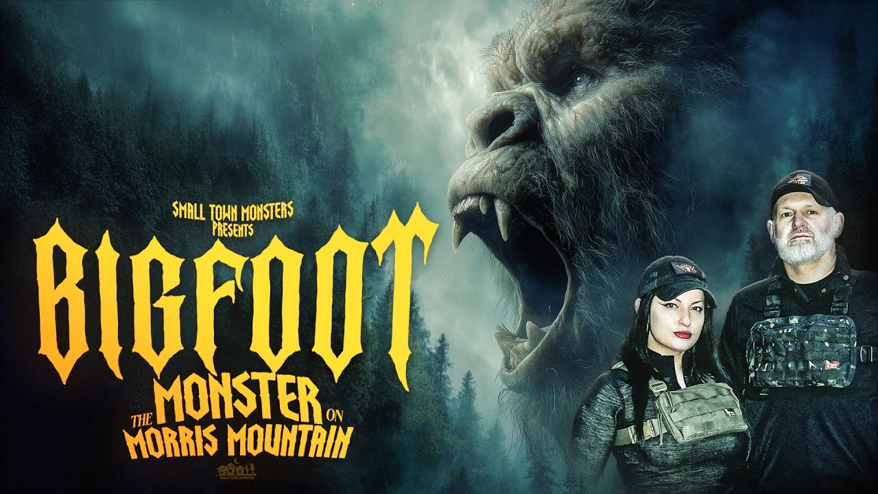 Bigfoot: The Monster on Morris Mountain (with Hellbent Holler) 