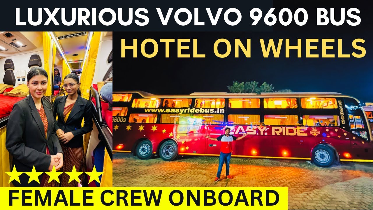 2.5 CRORE Ki Super Luxurious Volvo 9600 Multi Axle AC Sleeper Bus with FEMALE CREW & FREE FOOD 😲
