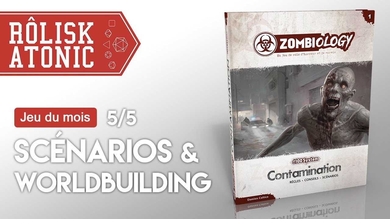 💎 Zombiology d100 System (5/6) Production : scénarios, campagnes et worldbuilding