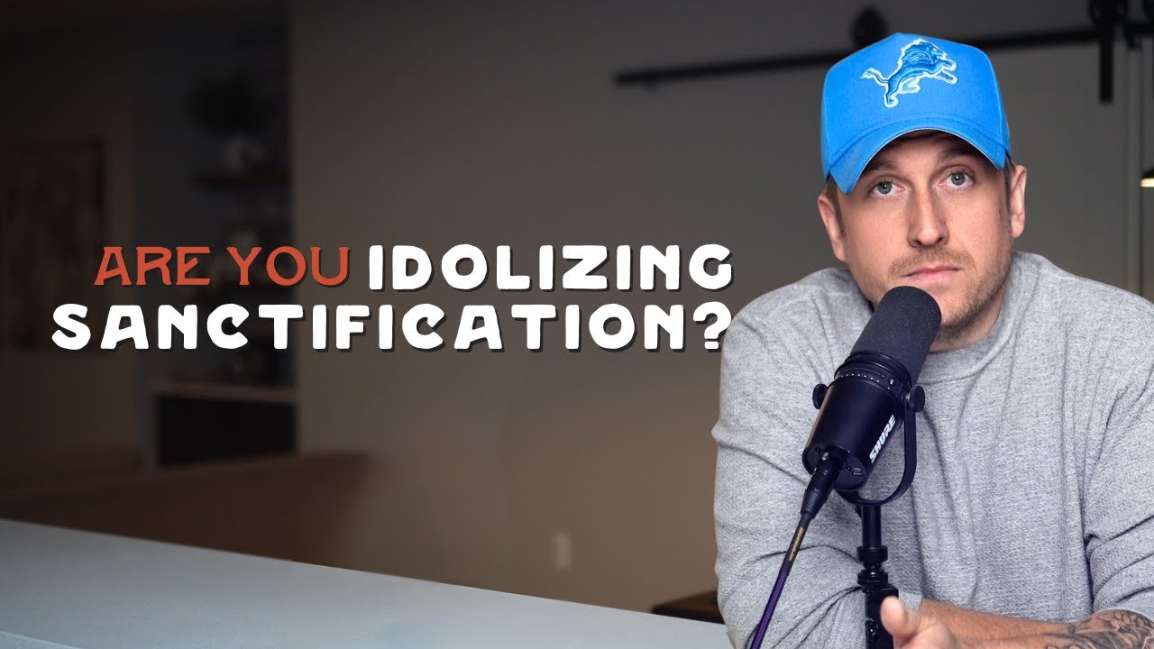 Making an Idol of Sanctification?