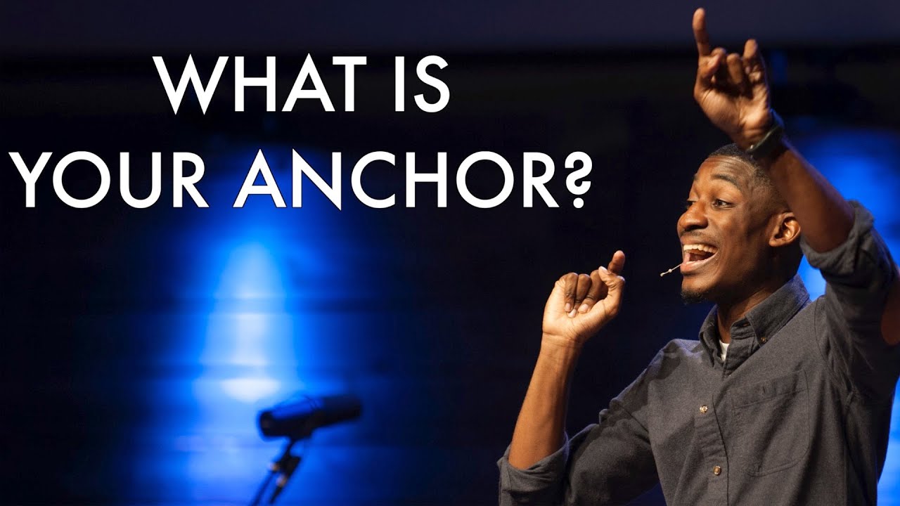WHAT IS YOUR ANCHOR?