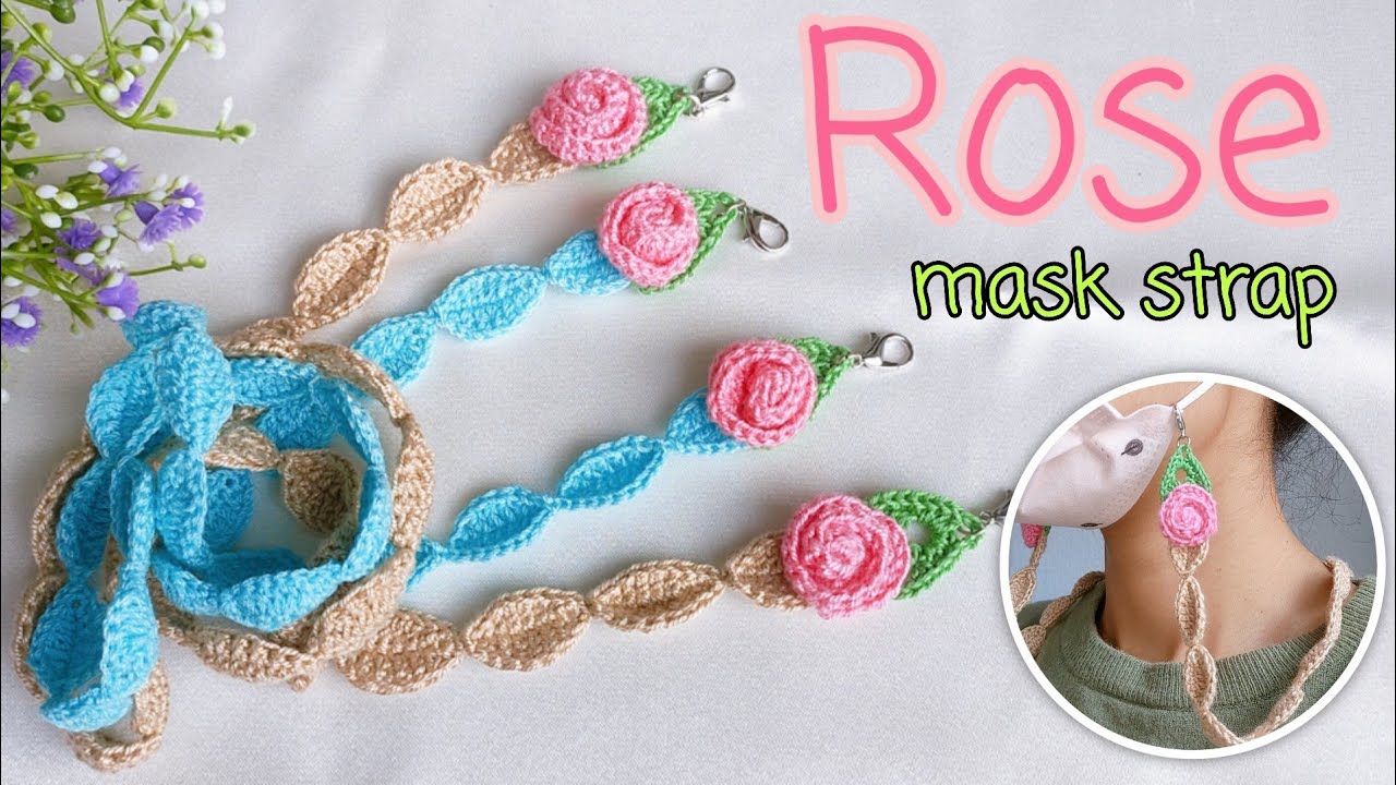 How to crochet mask strap | Rose mask Strap | Crochet pattern | สายคล้องแมสโครเชต์ | nuya crochet