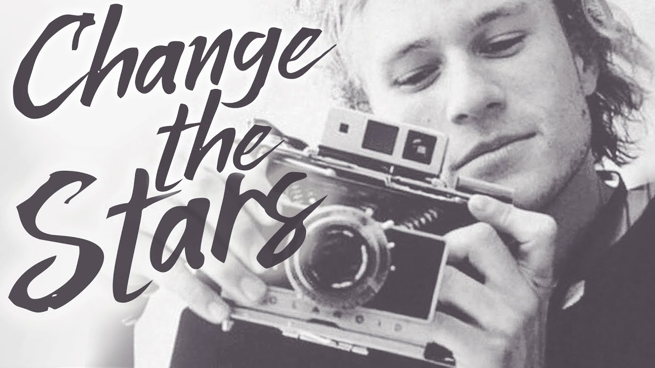 Change the Stars (Heath Ledger, 10 Years Later)