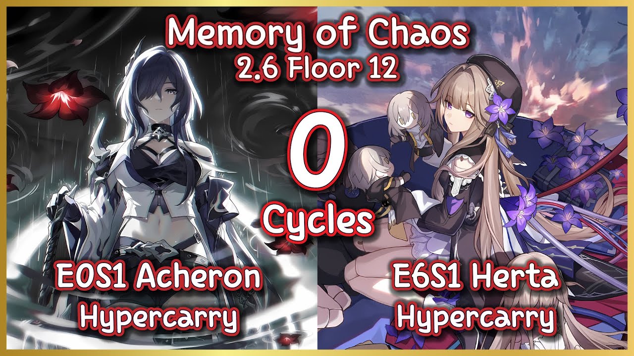 2.6 New MOC Floor 12 : E0S1 Acheron & E6S1 4* Herta 0 cycles Showcase! 黑塔9金0t五合一 | Honkai Star Rail