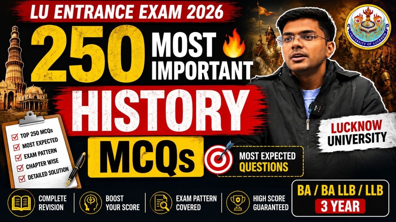 250 Most Important History MCQs 🔥 | Lucknow University Entrance Exam 2026 | BA, BA LLB, LLB