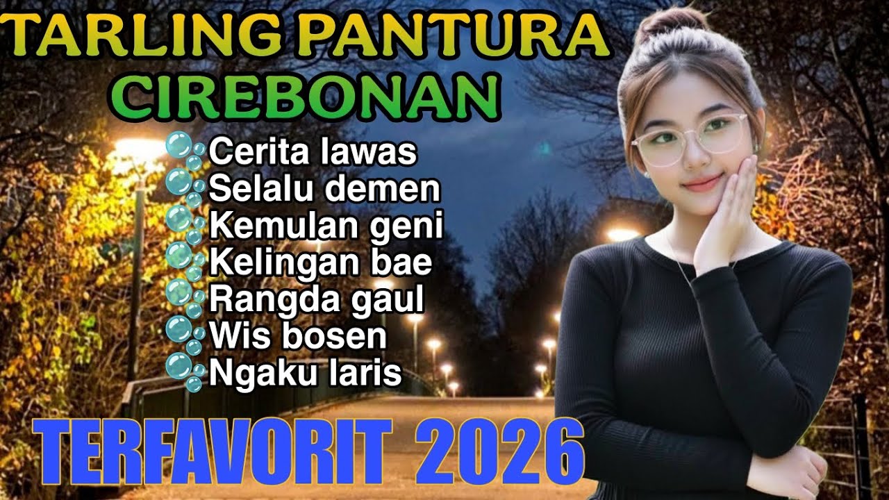 TARLING PANTURA CIREBONAN - TERFAVORIT DAN VIRAL 2026