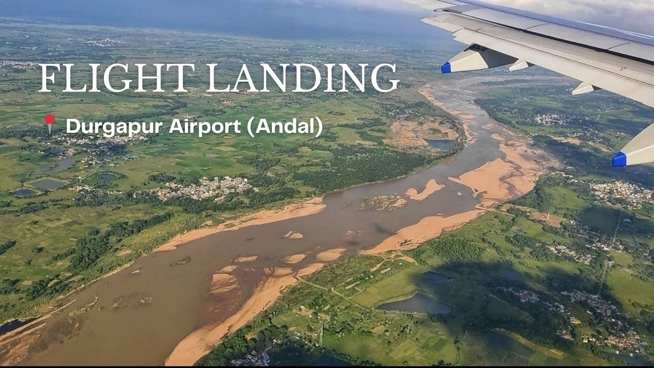 Flight Landing at Durgapur Kazi Nazrul Islam Airport (Andal)