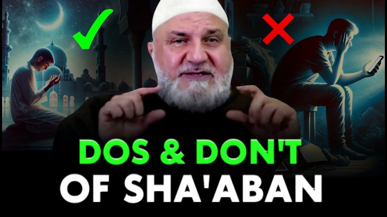 Things to Do and Avoid in Sha‘ban — The Month That Prepares You for Ramadan | Mohamad Baajour
