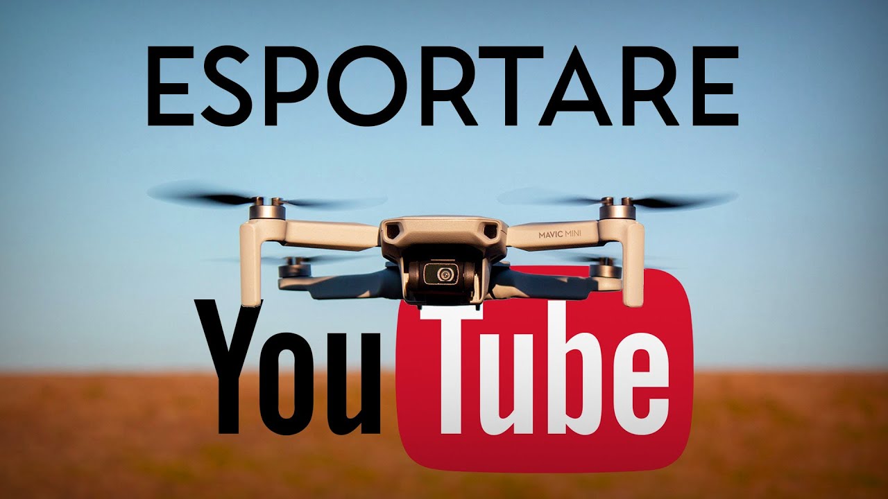 ESPORTARE per YOUTUBE - MIGLIORI IMPOSTAZIONI