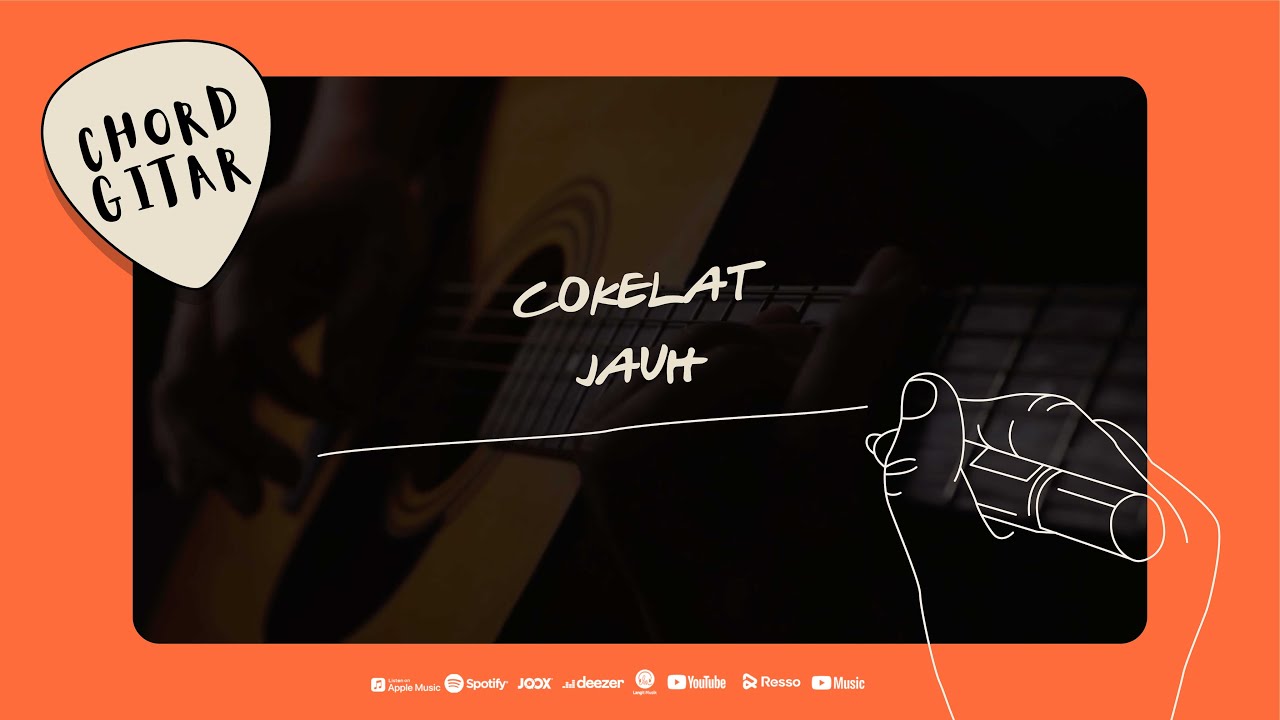 Chord Gitar Cokelat - Jauh