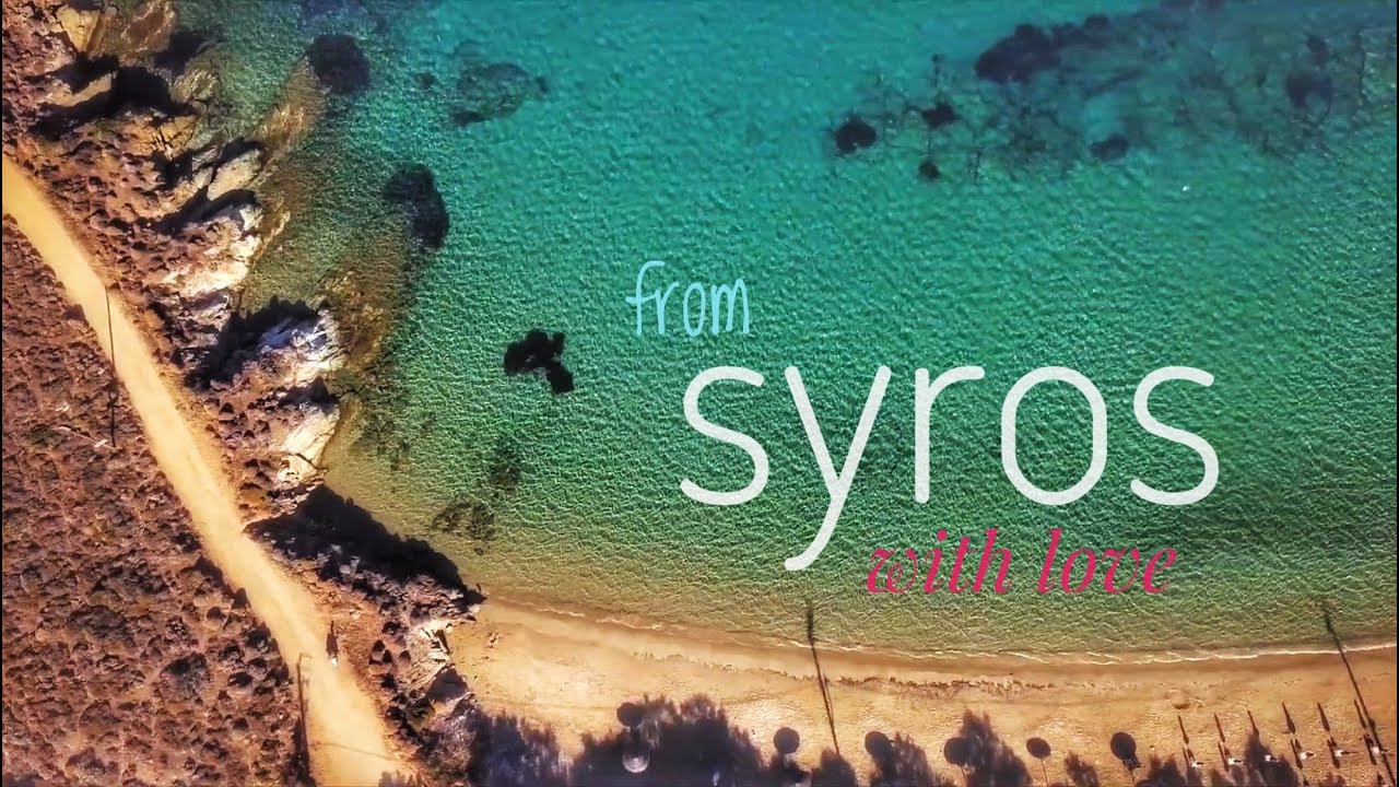 Greek Islands - From Syros with love