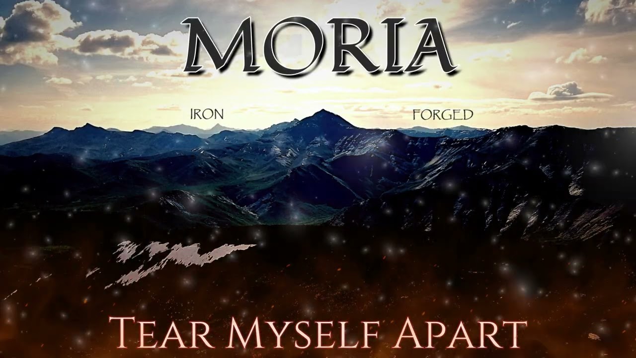 Moria - Tear Myself Apart