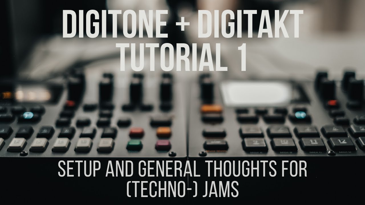 Elektron Digitone + Digitakt Tutorial 1 | Setup and general thoughts for (Techno) Jams