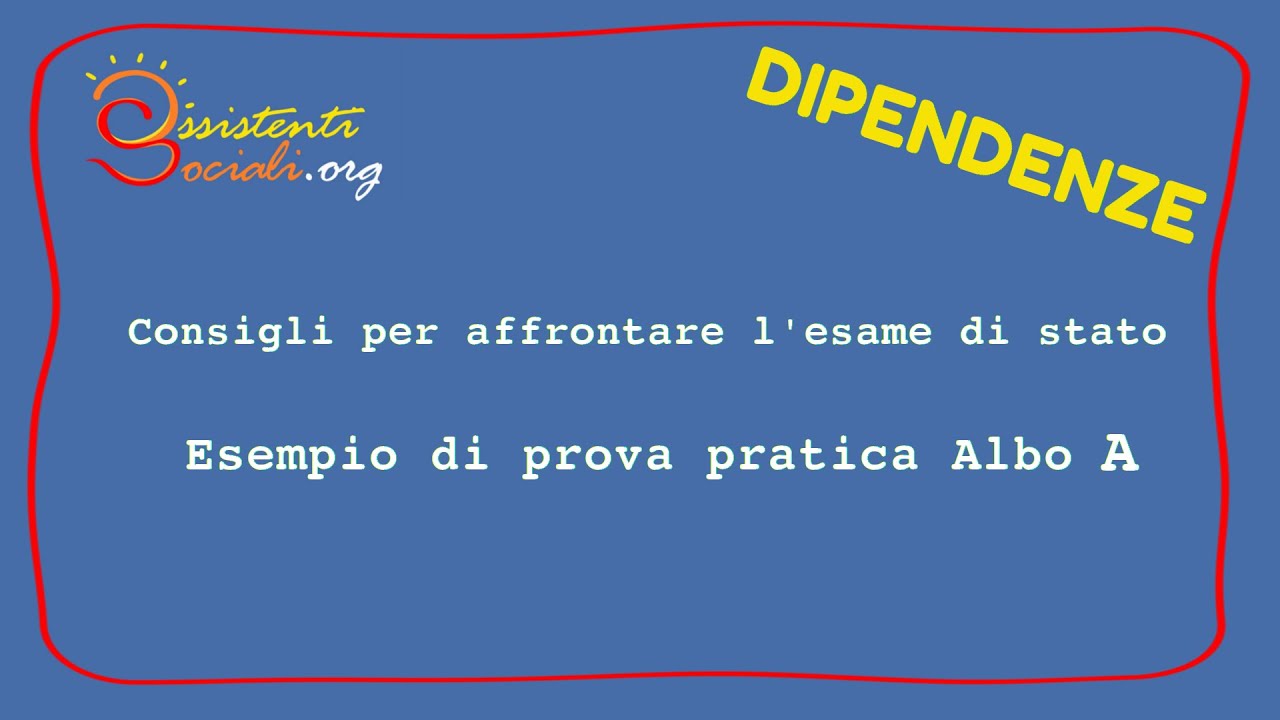 Esempio di prova pratica ALBO A- DIPENDENZE