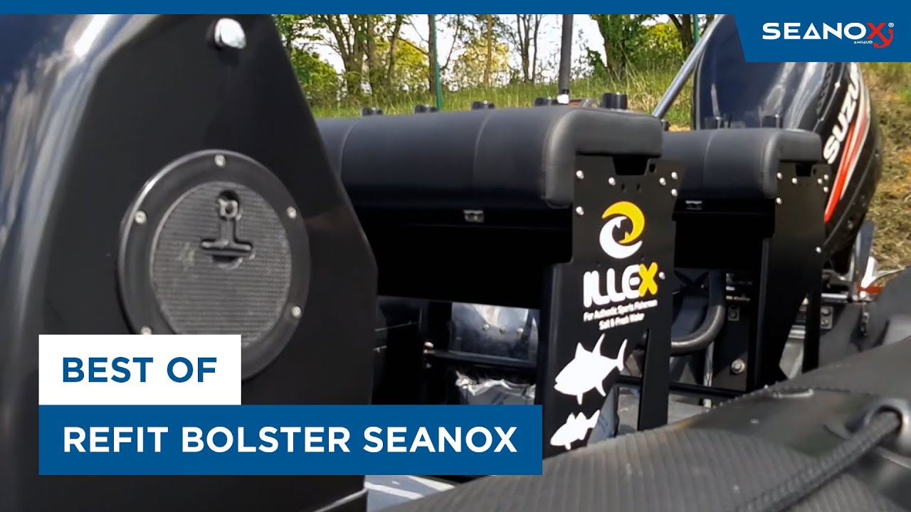 Seanox | Refit d'un Bolster Seanox
