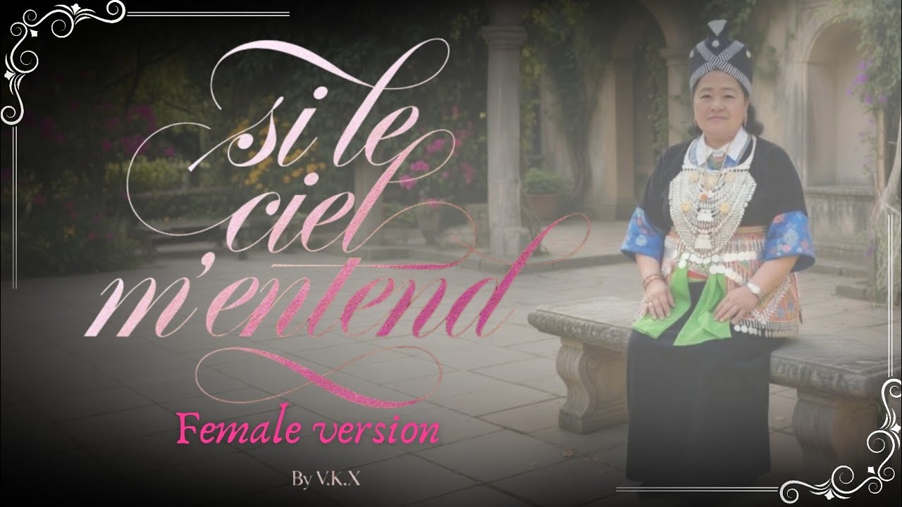 Si le ciel m'entend- by V.K.X -  🎼🎧 * Female 