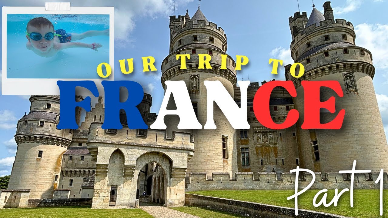 Our EPIC French Family Vacation: Eurocamp FUN & MAGICAL Castles! (Part 1)