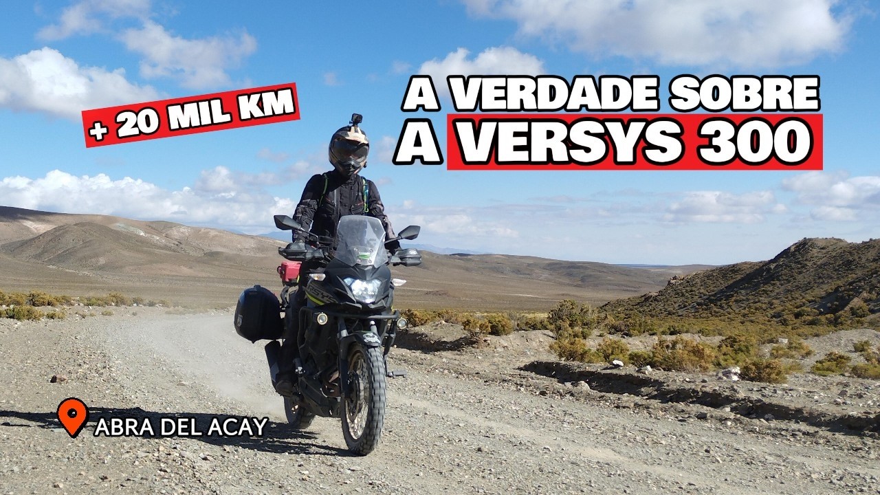 VERSYS 300 DEPOIS DE 20 MIL KM: a verdade que ninguém te conta!